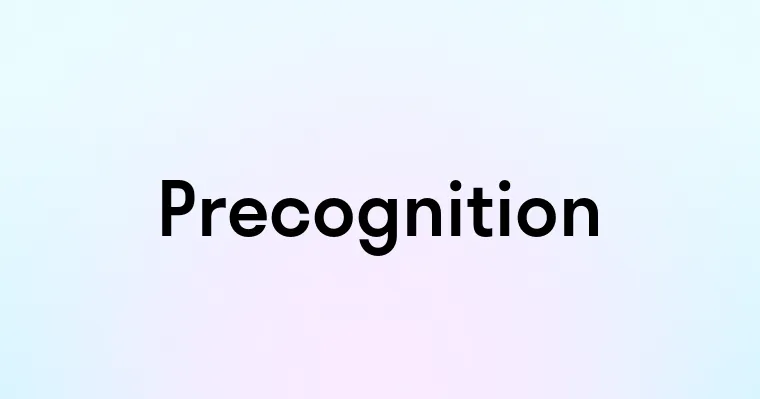 Precognition