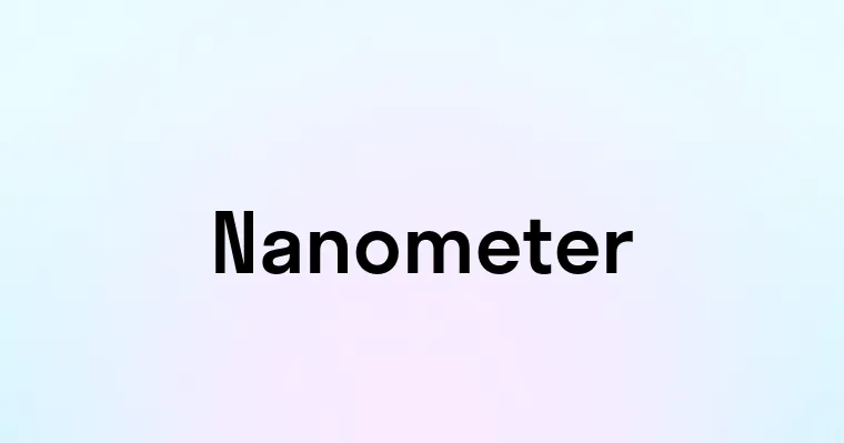 Nanometer