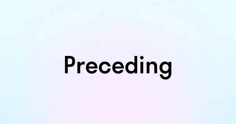 Preceding