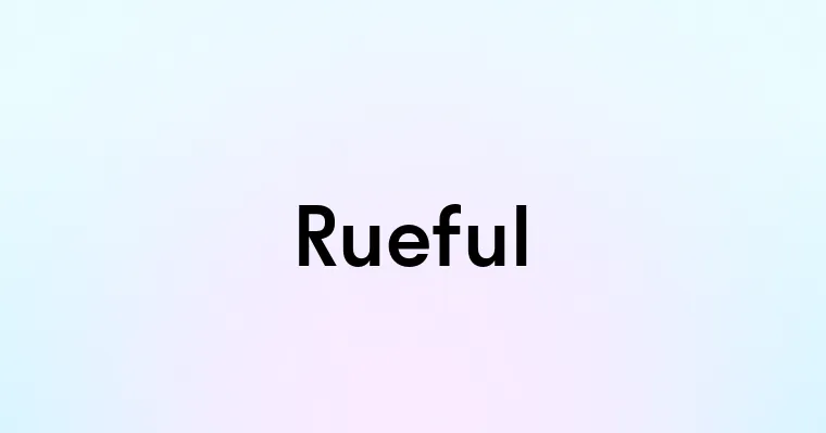 Rueful