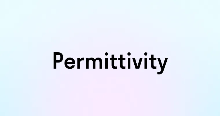 Permittivity