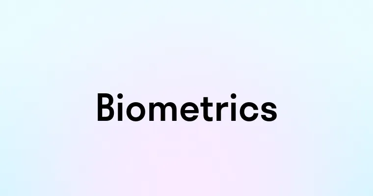 Biometrics