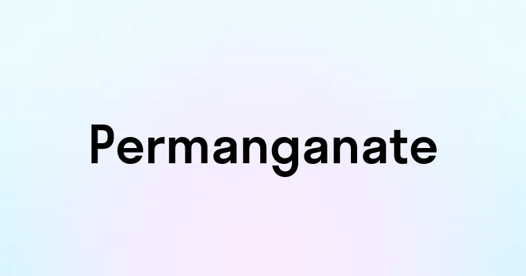 Permanganate