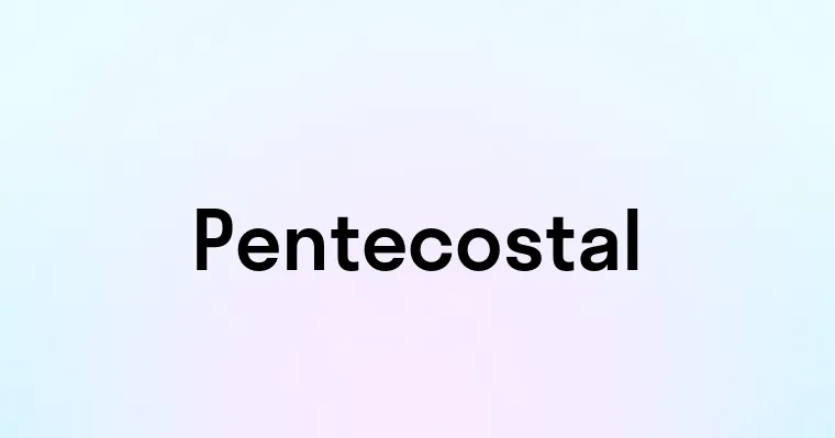 Pentecostal