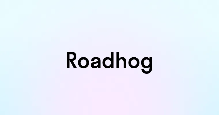 Roadhog