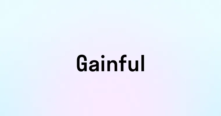 Gainful