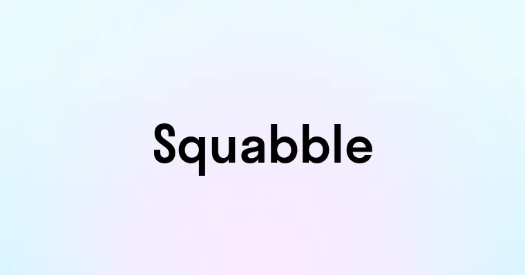 Squabble