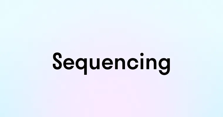 Sequencing