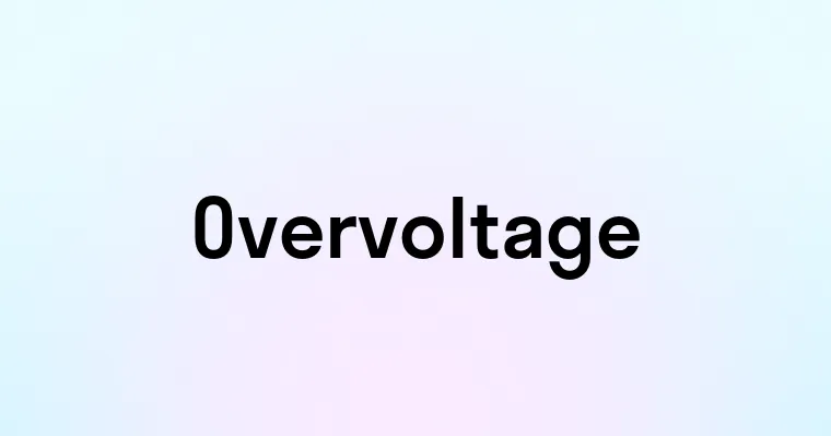 Overvoltage