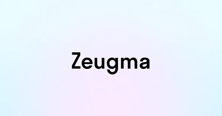 Zeugma