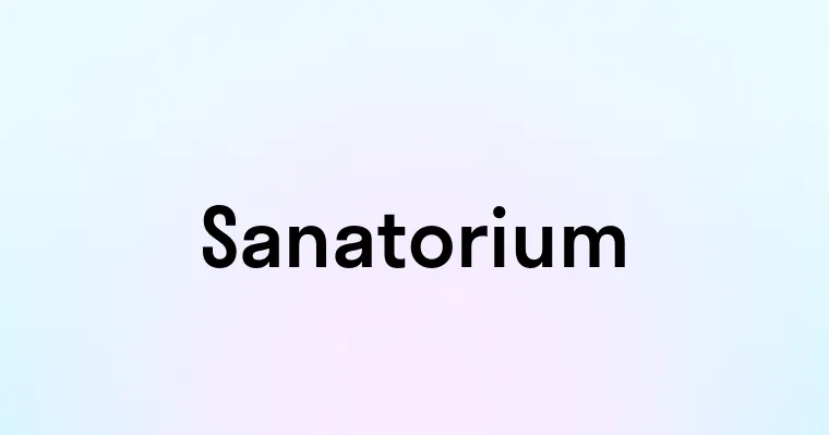 Sanatorium