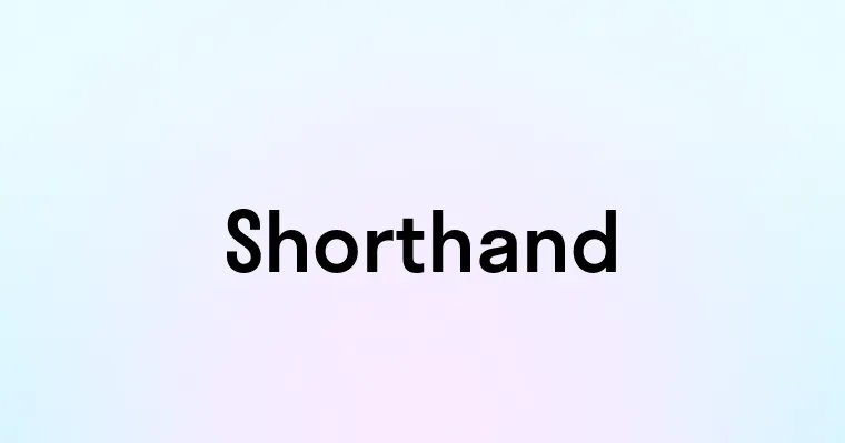 Shorthand