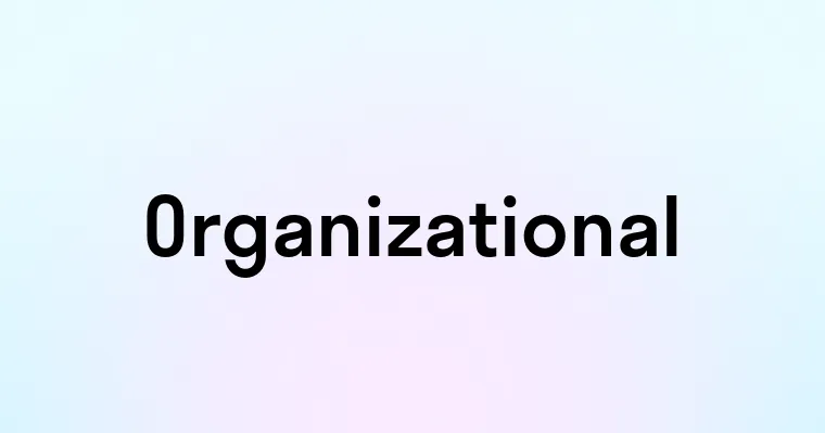 Organizational