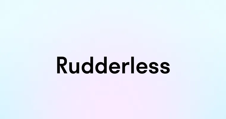 Rudderless