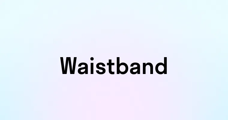 Waistband