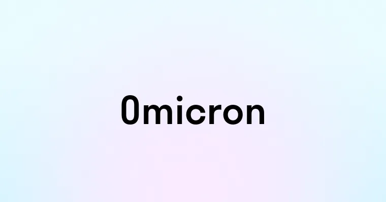 Omicron