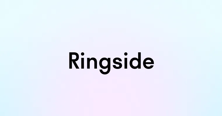 Ringside