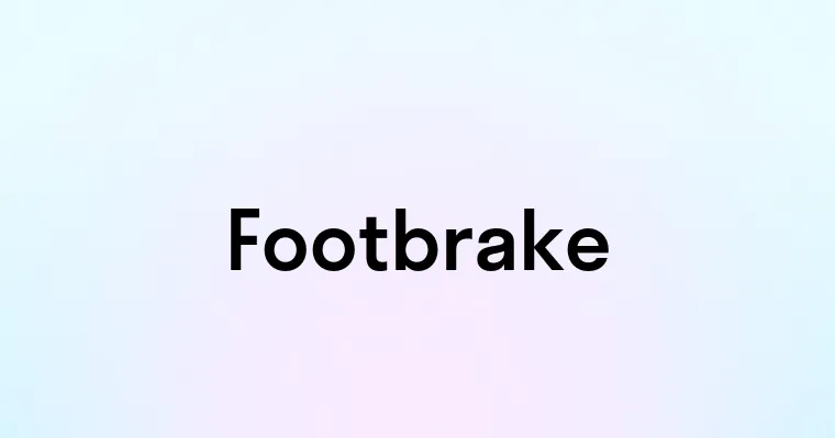 Footbrake