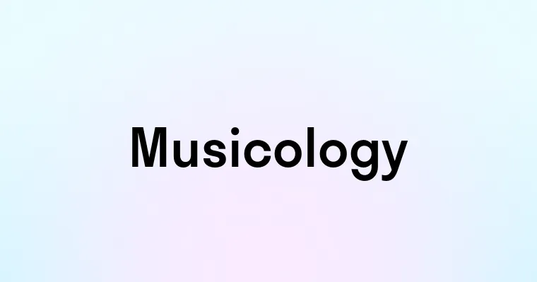 Musicology