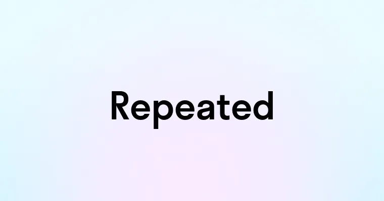 Repeated