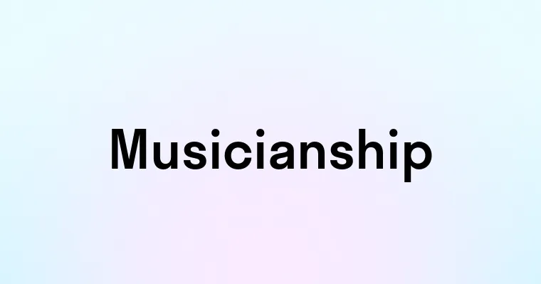 Musicianship