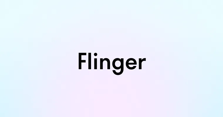 Flinger