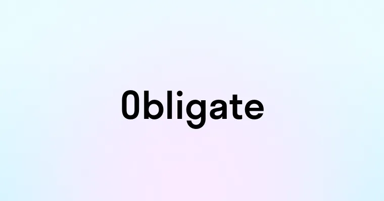 Obligate