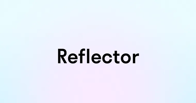 Reflector