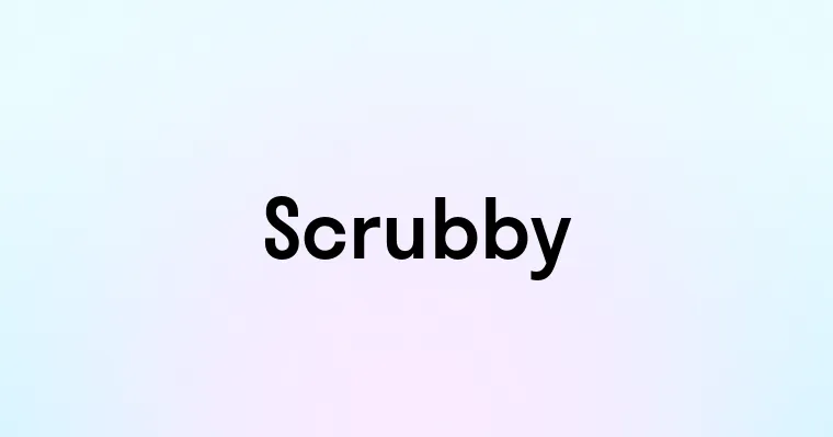 Scrubby