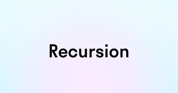 Recursion