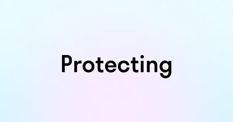 Protecting