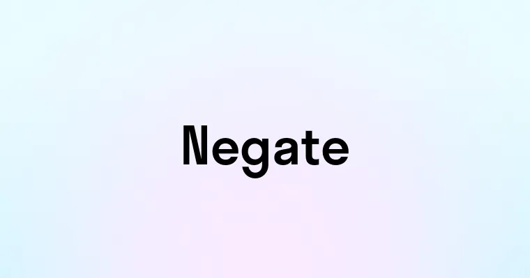 Negate