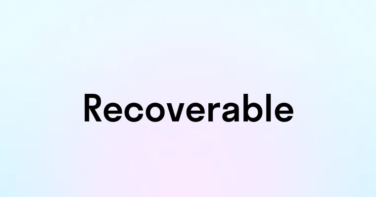 Recoverable