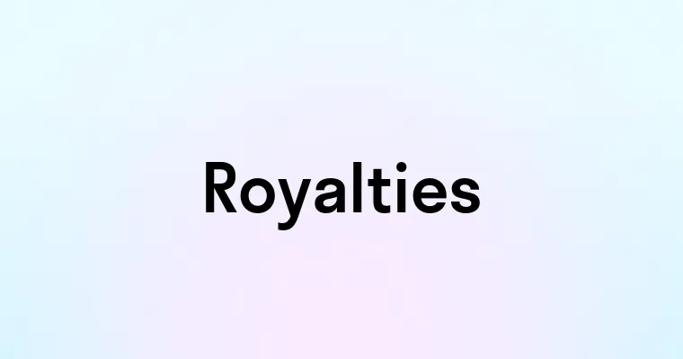 Royalties