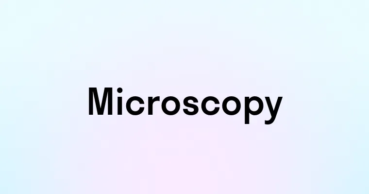 Microscopy