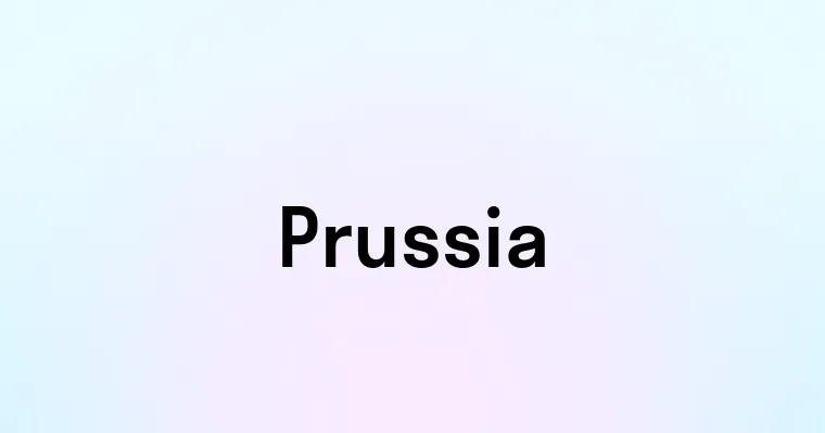 Prussia