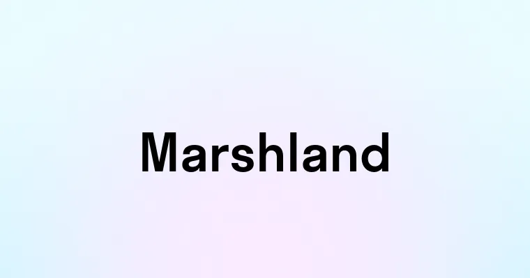 Marshland