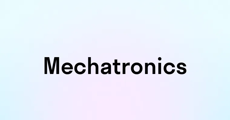 Mechatronics