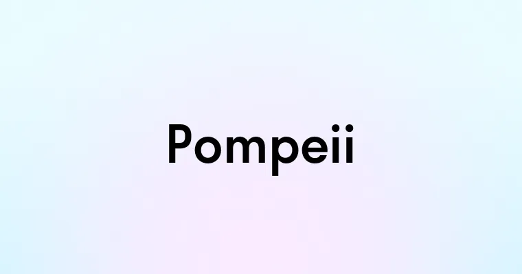 Pompeii