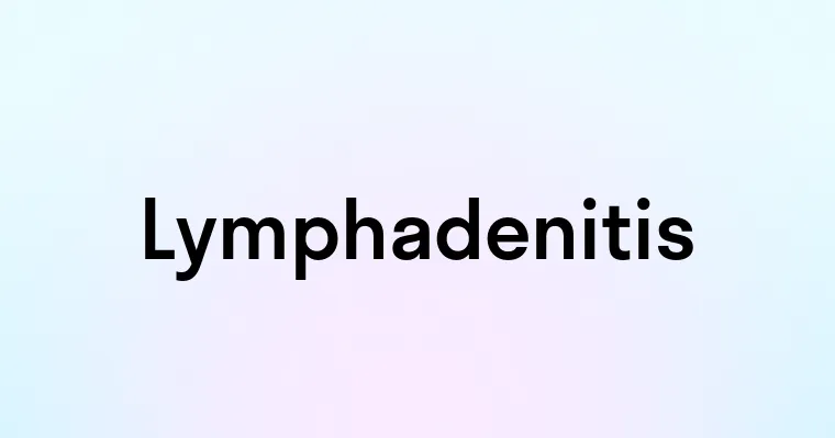 Lymphadenitis