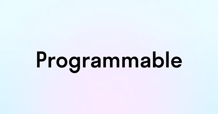 Programmable