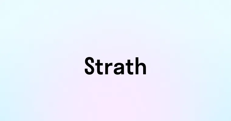Strath Word Strath — перевод, транскрипция, произношение и примеры