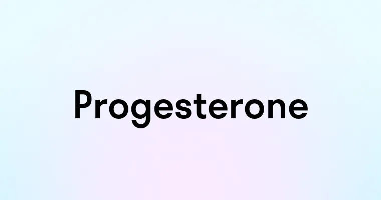 Progesterone