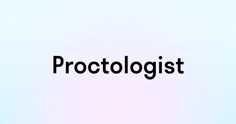 Proctologist