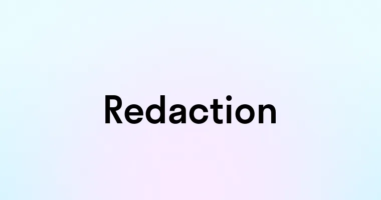 Redaction