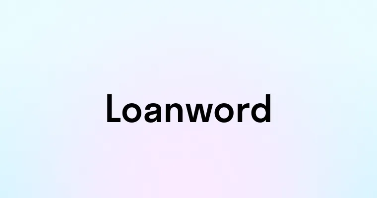 Loanword