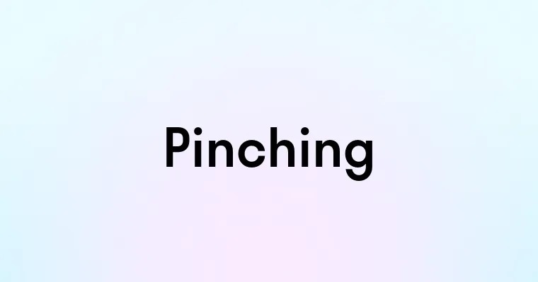 Pinching