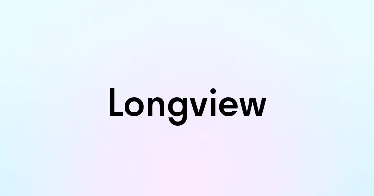 Longview