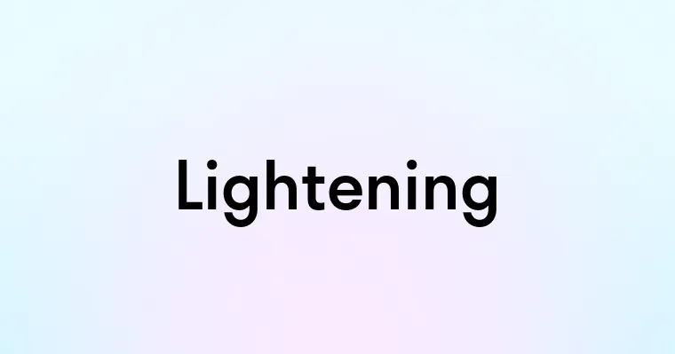 Lightening