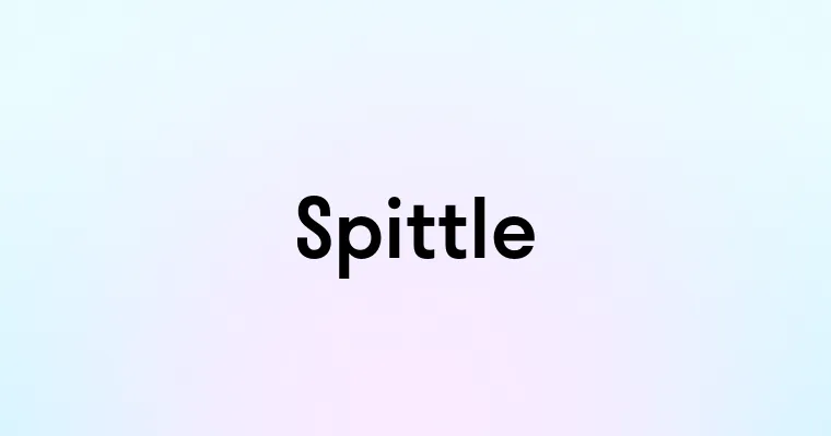 Spittle